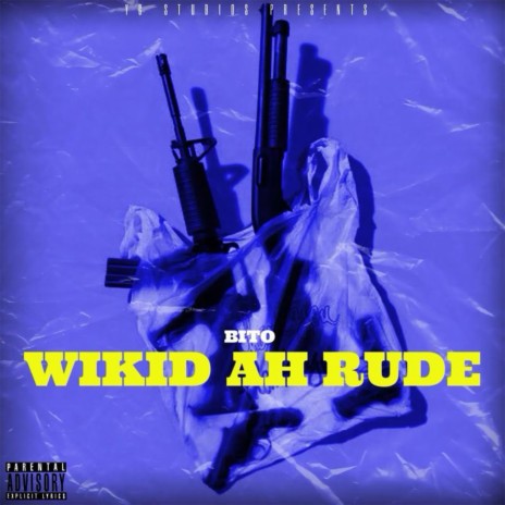 Wikid Ah Rude | Boomplay Music