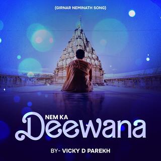 Nem Ka Deewana (Girnar Neminath Song)