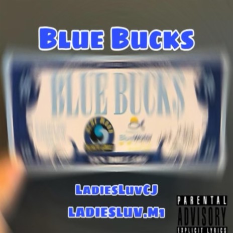 BlueBucks ft. LadiesLuvCJ