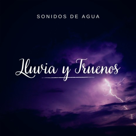 Sonidos de Agua: Lluvia y Truenos, Pt. 35 | Boomplay Music