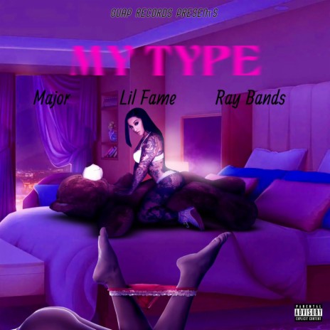 My Type ft. major, lil fame & Ray bands | Boomplay Music