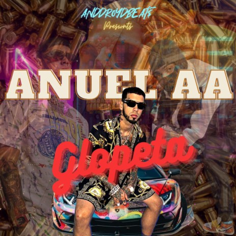 Anuel AA (Glopeta) | Boomplay Music