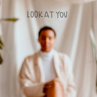 Look At You