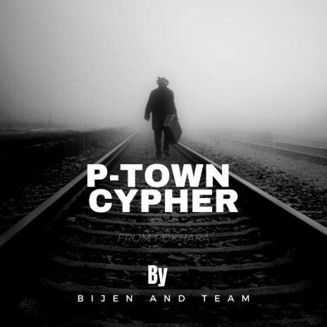 P-TOWN CYPHER | Boomplay Music