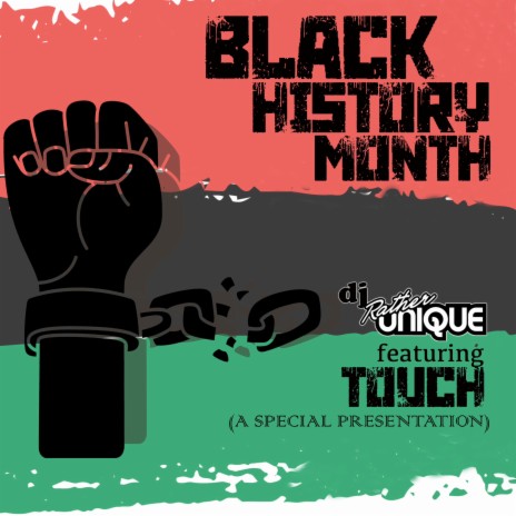 BLACK HISTORY MONTH ft. TOUCH | Boomplay Music