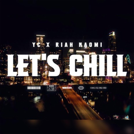 Lets Chill ft. Riah Naomi