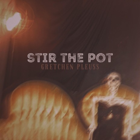 Stir the Pot | Boomplay Music