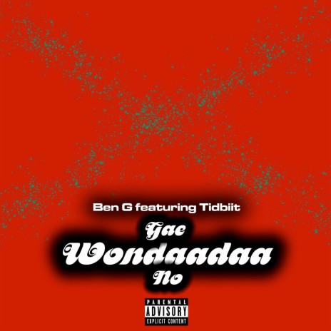 Gae Wondaadaa No ft. Tidbiit | Boomplay Music