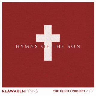 Hymns Of The Son (Reawaken Hymns)