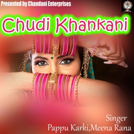 Chudi Khankani ft. Meena Rana | Boomplay Music