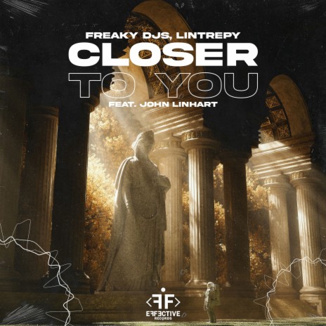 Closer to You ft. Lintrepy & John Linhart