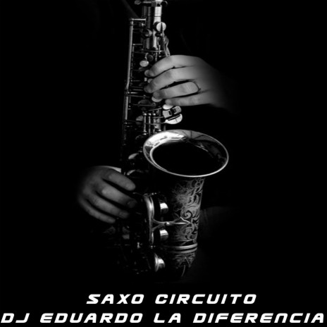 Saxo Circuito | Boomplay Music