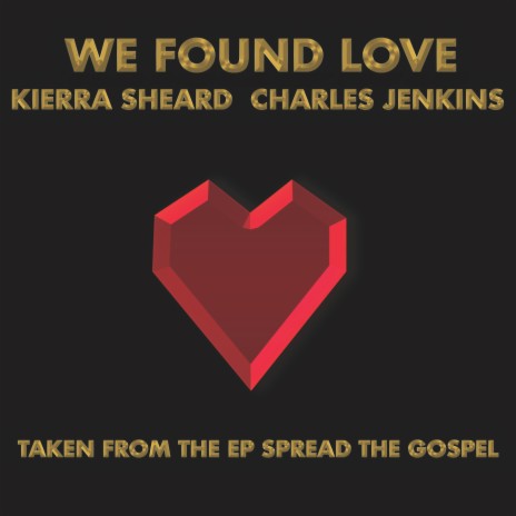 We Found Love ft. Charles Jenkins | Boomplay Music