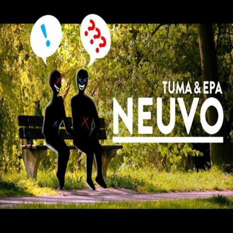 Neuvo (2021) ft. TUMA | Boomplay Music
