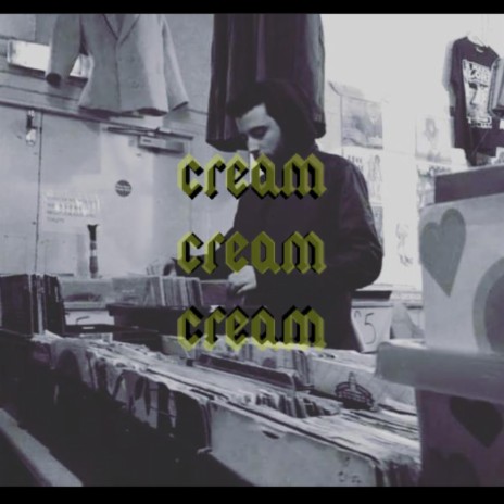 CREAM | Boomplay Music