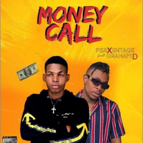 Money call ft. Graham D | Boomplay Music