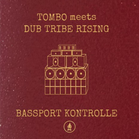 Bassport Kontrolle ft. Dub Tribe Rising