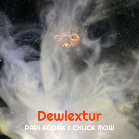 Dewlextur ft. Chuck Mow | Boomplay Music