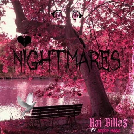 Nightmares ft. Meech Marie | Boomplay Music