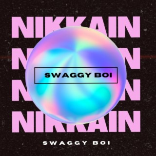 SWAGGY BOI lyrics | Boomplay Music