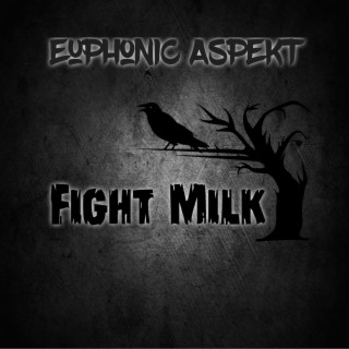 Fight Milk