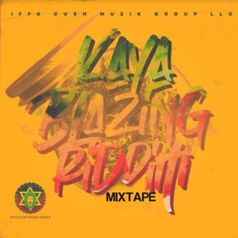 Kaya Blazing Riddim Mixtape ft. Inezi, J Written, Hardio & Bingi | Boomplay Music