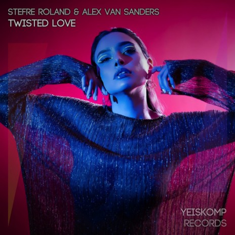 Twisted Love ft. Alex van Sanders | Boomplay Music