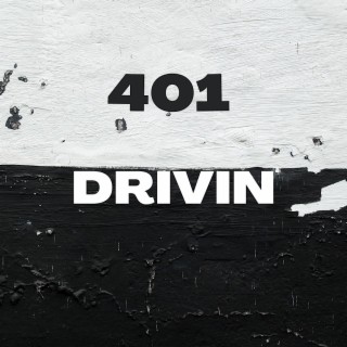 401 DRIVIN