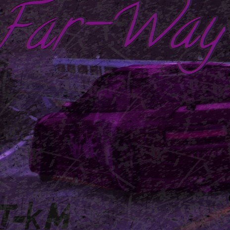 Far-way | Boomplay Music