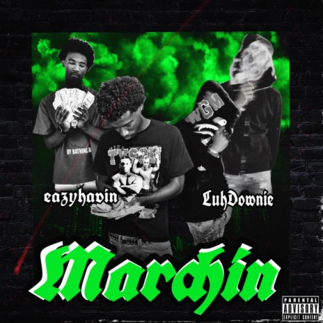 marchin ft. eazyhavin