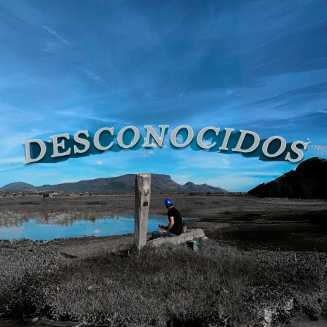 Desconocidos | Boomplay Music