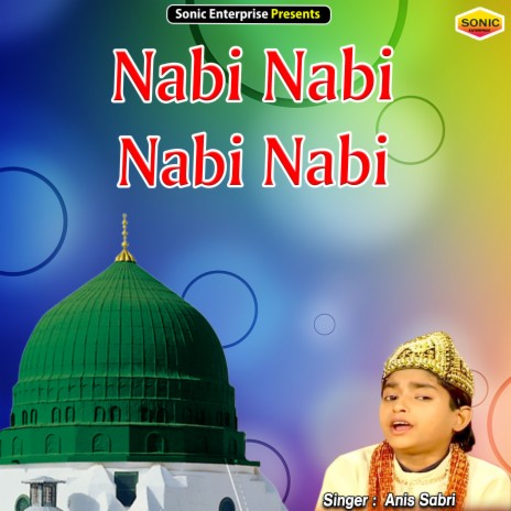 Nabi Nabi Nabi Nabi (Islamic) | Boomplay Music