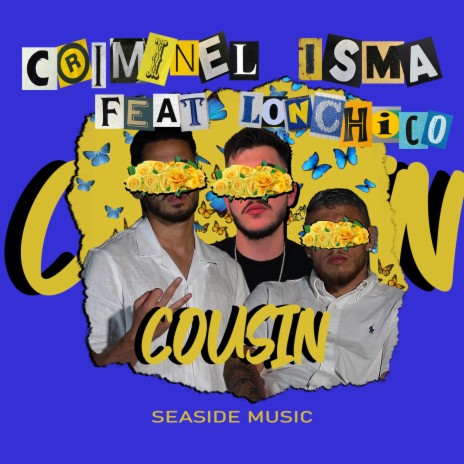 Cousin (Remix) ft. ISMA & Lonchico | Boomplay Music