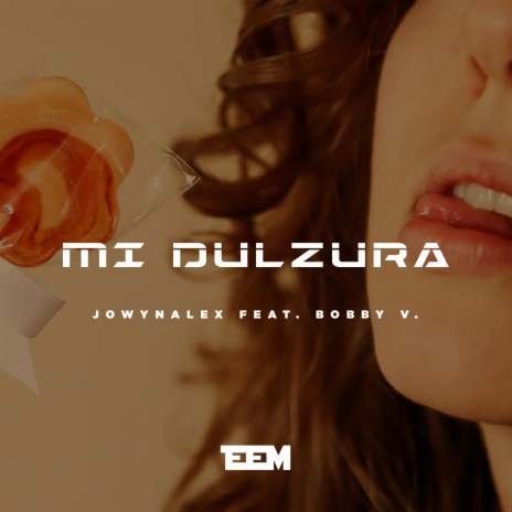 Mi Dulzura ft. Bobby V. | Boomplay Music