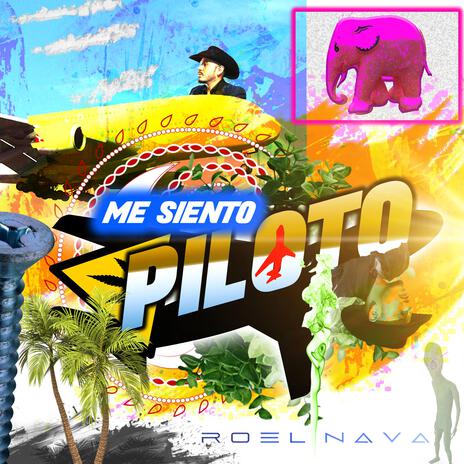 ME SIENTO PILOTO | Boomplay Music