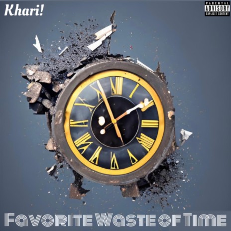Favorite Waste Of Time | Boomplay Music