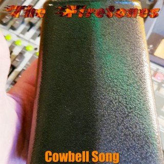 Cowbell Song