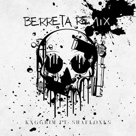 Beretta (Remix) ft. Shafloxks | Boomplay Music