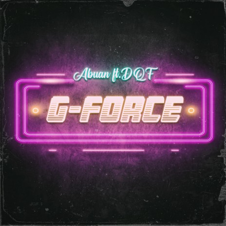 G Force ft. DQF | Boomplay Music