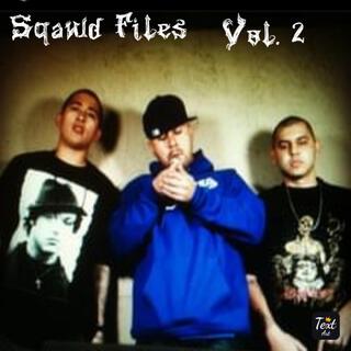 Sqawd Files, Vol. 2