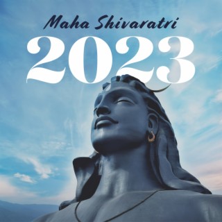 Maha Shivaratri 2023 – Indian Songs
