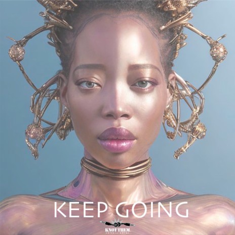 Keep Going | Boomplay Music