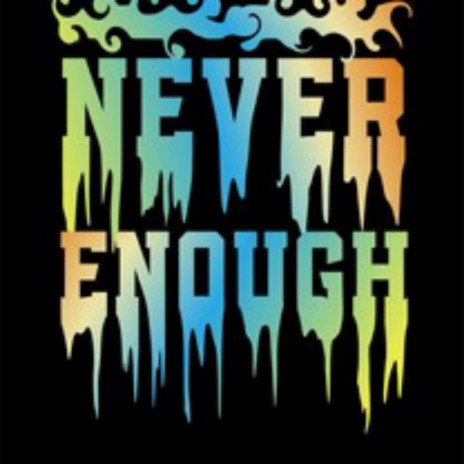 Never Enough (Cover)