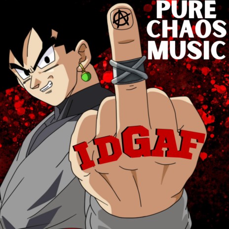 IDGAF | Boomplay Music