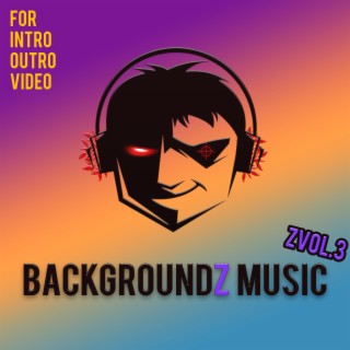 Backgroundz Music ZVol.3