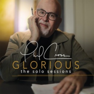 Glorious: The Solo Sessions