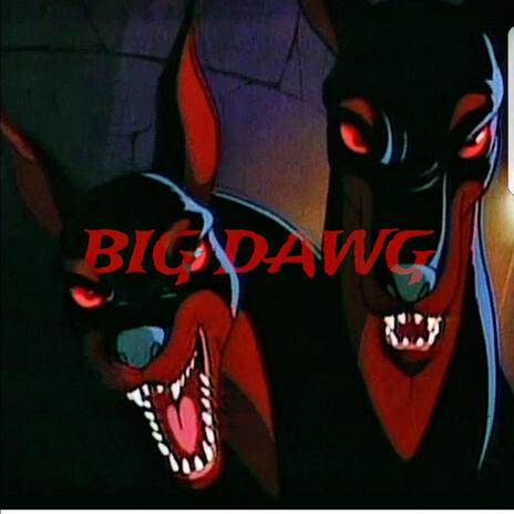 BIG DAWG ft gringo ft. shewahdexta | Boomplay Music