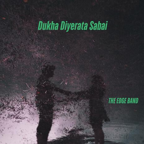 Dukha Diyerata Sabai | Boomplay Music