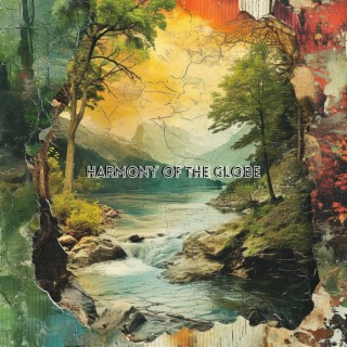 Harmony of the Globe - Serene Melodies