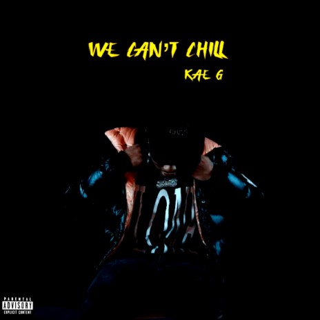 We Can't Chill | Boomplay Music